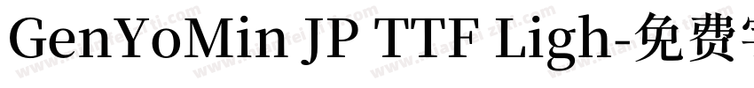 GenYoMin JP TTF Ligh字体转换